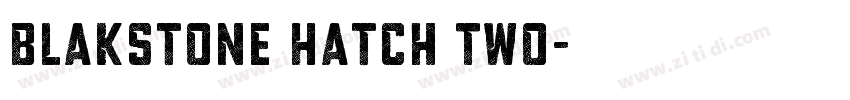 Blakstone Hatch Two字体转换